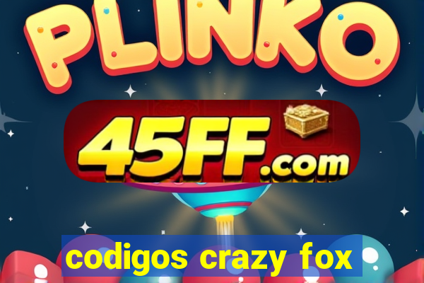 codigos crazy fox